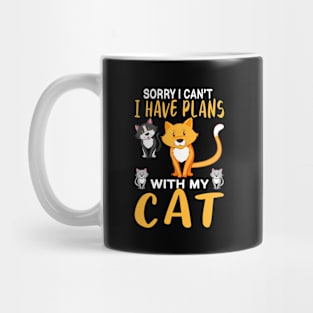 Sorry I Cant I have Plans With my Cats Mug